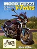Moto Guzzi V-Twins: The Complete Story (Crowood AutoClassic S.)