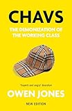 Chavs: The Demonization of the Working Class