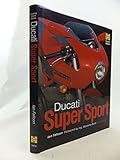 Ducati Super Sport (Haynes Great Bikes)