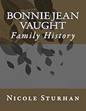 Bonnie Jean Vaught: Family History