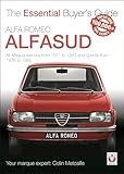 Alfa Romeo Alfasud: All saloon models from 1971 to 1983 & Sprint models from 1976 to 1989 (Essential Buyer's Guide)