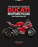 The Complete Book of Ducati Motorcycles, 2nd Edition: Every Model Since 1946