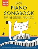 Easy Piano Songbook for Beginner Pianists: 40 Songs for Kids. Piano Sheet Music with Online Video Access. Introduction Lessons.