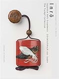 Inro: Japanese Belt Ornaments. The Trumpf Collection by Edited by the Linden-Museum Stuttgart (2016-05-04)