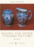 Maling and Other Tyneside Pottery: 170 (Shire Library)