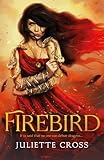 Firebird: The Sunday Times bestselling romantasy, set in Ancient Rome where dragons rule . . . (The Fire That Binds)