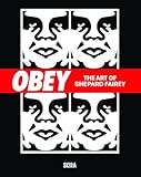 Obey: The Art of Shepard Fairey