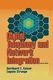 [(Digital Telephony and Network Integration * * )] [Author: Bernhard Keiser] [Oct-2013]