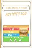 Gold Dofe Award - Activity Log: An unofficial lined notebook to help document all activities and to provide evidence for the Gold Duke of Edinburgh Award.