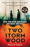Two Storm Wood: Uncover an unsettling mystery of World War One in the The Times Thriller of the Year