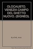 OLOCAUSTO. VENEZIA CAMPO DEL GHETTO NUOVO. (SIGNED).