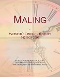 Maling: Webster's Timeline History, 342 BC - 2007