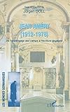 Jean Améry (1912-1978): De l'expérience des camps à l'écriture engagée