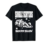 SINGLE SEATERS RACE FOR PASSION motorsport race cars racing T-Shirt
