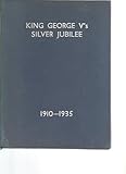 KING GEORGE V's SILVER JUBILEE 1910-1935
