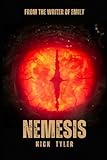 Nemesis: Based on Nemesis Reborn at Alton Towers (Alton Towers Ride Back Stories)