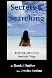 Secrets & Searching: Book #2 of the Tressa Tremaine Series: Volume 2