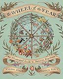 The Wheel of the Year: An Illustrated Guide to Nature's Rhythms