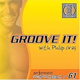 Groove It with Philip Gray