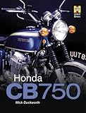 Honda CB750 (Haynes Great Bikes) by Duckworth, Mick published by Haynes Manuals Inc (2003)