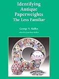 Identifying Antique Paperweights: The Less Familiar