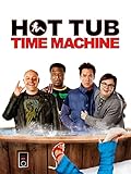 Hot Tub Time Machine