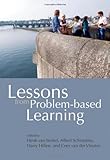 Lessons from Problem-based Learning by van Berkel. Henk ( 2010 ) Hardcover