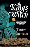The King's Witch: From the author of Sunday Times bestseller The Stolen Crown (The King's Witch Trilogy)