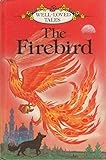 The Firebird (Ladybird Well-Loved Tales)