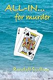 All In...For Murder: An Ace King Story