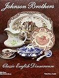 Johnson Brothers: Classic English Dinnerware, With Price Guide