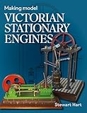 Making Model Victorian Stationary Engines