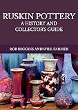 Ruskin Pottery: A History and Collector's Guide