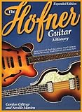 The Hofner Guitar: A History