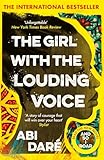 The Girl with the Louding Voice: The Bestselling Word of Mouth Hit That Will Win Over Your Heart