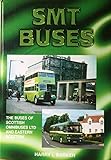 SMT Buses: The Buses of Scottish Omnibuses Ltd and Eastern Scottish