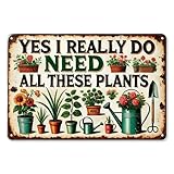 VGRDTW Garden Sign, Signs & Plaques, Garden Signs and Plaques for Indoor, "YES I REALLY DO NEED ALL THESE PLANTS" Wall Art for Home Yard Greenhouse Decoration (20x15cm)