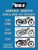 BSA C10-C10l-C11-C11g-C12 'Service Sheets' 1945-1958 for All Pre-Unit S.V. and O.H.V. Rigid, Spring Frame and Swing Arm Models