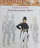 Napoleon At War No 39 Napoleon's Sea Soldiers French Navy Lieutenant 1804-15
