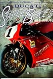 Ducati Super Bikes: 851, 888, 916