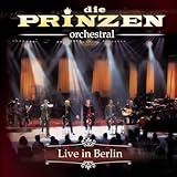 Die Prinzen (Orchestral Version) [Live in Berlin]