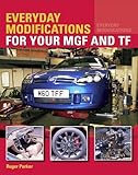 Everyday Modifications for your MGF and TF