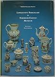 Lowestoft Porcelain in Norwich Castle Museum Volume 2. Polychrome