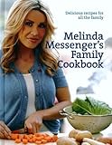 Melinda Messenger's Family Cookbook: Delicious Recipes for All the Family