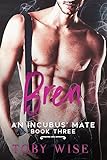 Bren (An Incubus' Mate Book 3)