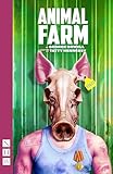 Animal Farm (NHB Modern Plays): (Stage Version)