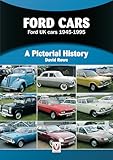 Ford Cars 1945 to 1995: A Pictorial History