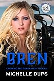 BREN (Crow MC 2nd Generation Book 1)