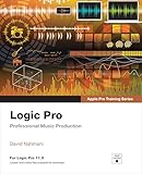 Logic Pro - Apple Pro Training: Professional Music Production