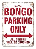 Mazda Bongo Parking Only Metal Wall Sign Plaque Camper friendee